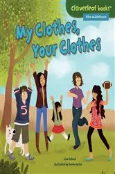 Book cover of My Clothes, Your Clothes by Lisa Bullard