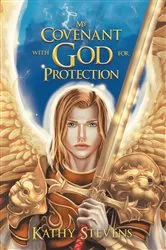 Book cover of My Covenant with God for Protection by Kathy Stevens