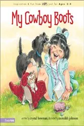 Book cover of My Cowboy Boots by Crystal Bowman