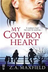 Book cover of My Cowboy Heart by Z.A. Maxfield