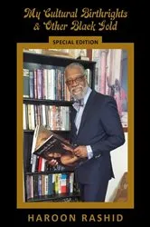 Book cover of My Cultural Birthrights and Other Black Gold by Unknown