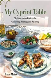 Book cover of My Cypriot Table by Irene Matys
