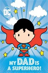 Book cover of My Dad Is a Superhero! (DC Superman) by Dennis R. Shealy