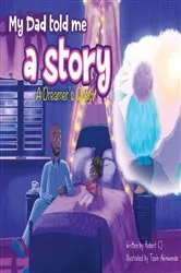 Book cover of My Dad Told Me A Story by Robert CJ
