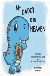 Book cover of My Daddy is in Heaven by Dr. Shawna L. Della Cerra