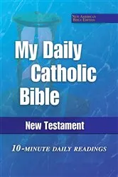 Book cover of My Daily Catholic Bible by Edited by Dr. Paul Thigpen