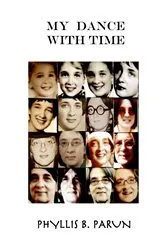 Book cover of My Dance With Time by Phyllis Parun
