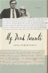 Book cover of My Dead Parents by Unknown