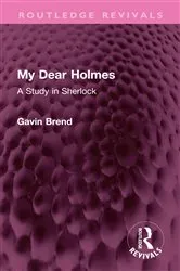 Book cover of My Dear Holmes by Gavin Brend