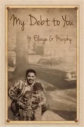 Book cover of My Debt to You by Murphy, Elvage, G