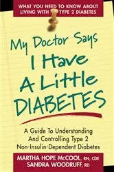 Book cover of My Doctor Says I Have a Little Diabetes by Martha Hope McCool