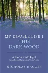 Book cover of My Double Life 1 by Nicholas Hagger