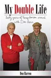 Book cover of My Double Life by Don Harron