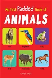 Book cover of My Early Learning Padded Book of Animals by Wonder House Books