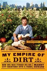 Book cover of My Empire of Dirt by Manny Howard