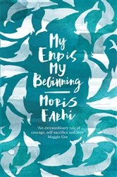 Book cover of My End is My Beginning by Moris Farhi