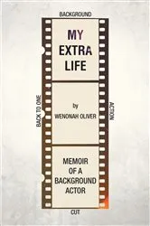 Book cover of My Extra Life by Wenonah Oliver