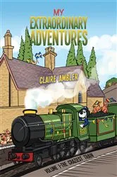 Book cover of My Extraordinary Adventures by Claire Ambler