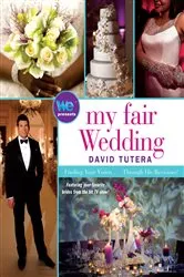 Book cover of My Fair Wedding by David Tutera