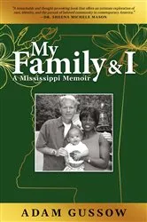 Book cover of My Family and I by Adam Gussow