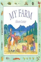 Book cover of My Farm by Alison Lester
