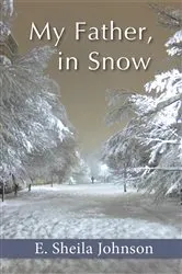 Book cover of My Father, in Snow by Unknown