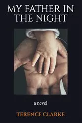 Book cover of My Father In The Night by Terence Clarke