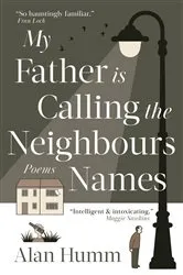 Book cover of My Father is Calling the Neighbours Names by Unknown