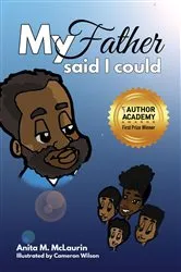 Book cover of My Father Said I Could by Anita M. McLaurin