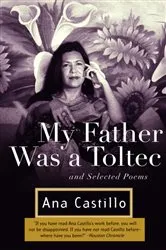 Book cover of My Father Was a Toltec by Ana Castillo