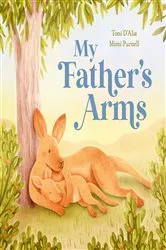 Book cover of My Father’s Arms by Toni D'Alia