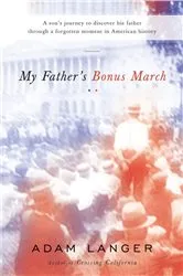 Book cover of My Father's Bonus March by Adam Langer
