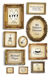 Book cover of My Father's Fortune by Michael Frayn