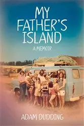 Book cover of My Father's Island by Adam Dudding