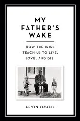 Book cover of My Father's Wake by Kevin Toolis