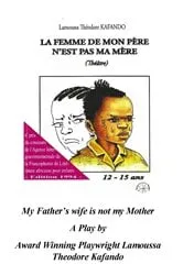 Book cover of My Father's wife is not my Mother (Translated) by Kafando, Lamoussa, T