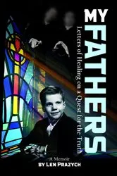 Book cover of My Fathers by Len Prazych