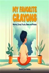 Book cover of My favorite Crayons by Jack Healey