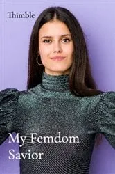 Book cover of My Femdom Savior by Thimble