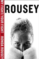 Book cover of My Fight / Your Fight by Ronda Rousey