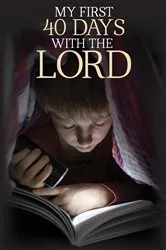 Book cover of My First 40 Days with the Lord by Robert Wolff
