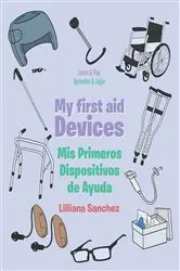 Book cover of My first aid Devices by Lilliana Sanchez