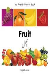 Book cover of My First Bilingual Book–Fruit (English–Urdu) by Milet Publishing