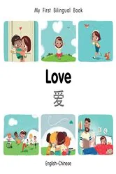 Book cover of My First Bilingual Book–Love (English–Chinese) by Patricia Billings