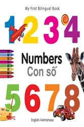 Book cover of My First Bilingual Book–Numbers (English–Vietnamese) by Milet Publishing