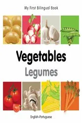 Book cover of My First Bilingual Book–Vegetables (English–Portuguese) by Milet Publishing