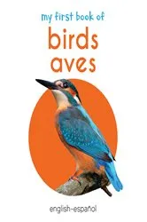 Book cover of My First Book of Birds (English - Español) by Wonder House Books