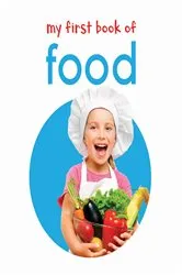 Book cover of My First Book of Food by Wonder House Books