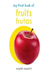 Book cover of My First Book of Fruits (English - Español) by Wonder House Books