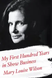 Book cover of My First Hundred Years in Show Business by Unknown